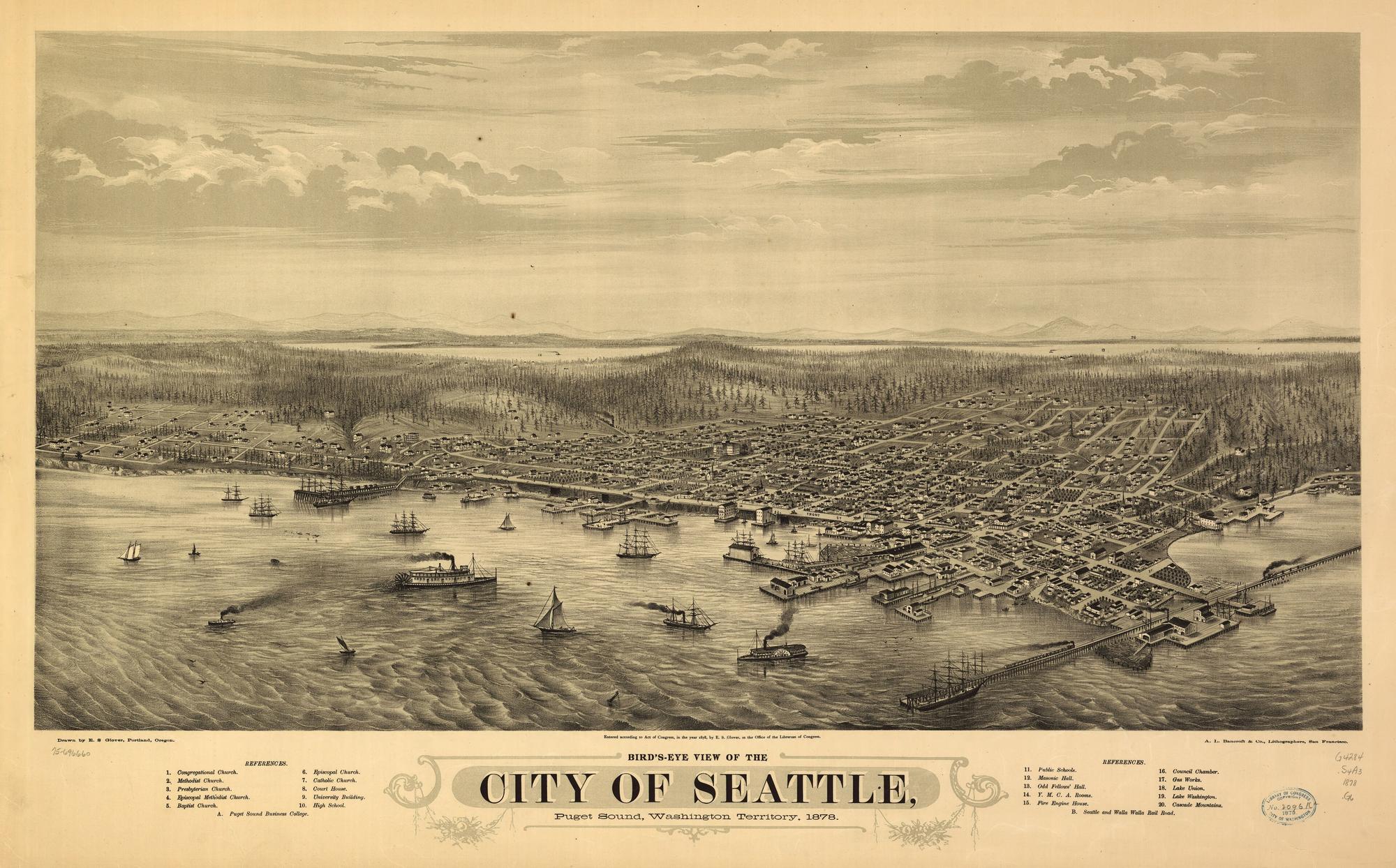 Bird’s eye view of the city of Seattle, Puget Sound, Washington Territory, 1878. E. S. Glover; A. L. Bancroft & Company.. Bird's-eye illustration / lithograph.